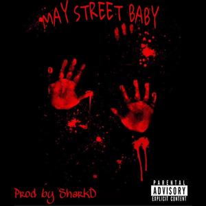 May Street Baby (Explicit)