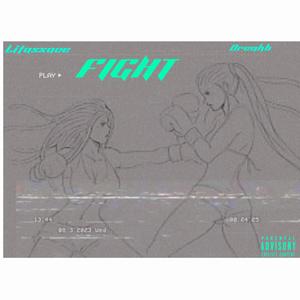 FIGHT (feat. Dreakb) [Explicit]