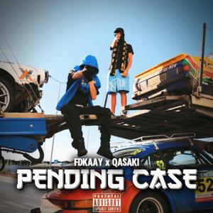 PENDING CASE (feat. FDKAAY & QASAKI) (Explicit)