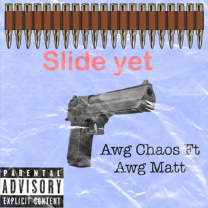 Slide Yet (Explicit)