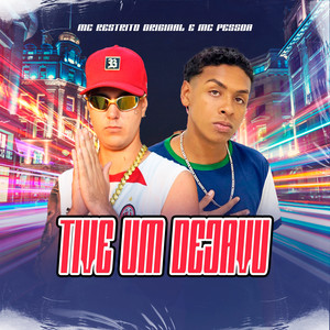 Tive um Dejavu (Explicit)