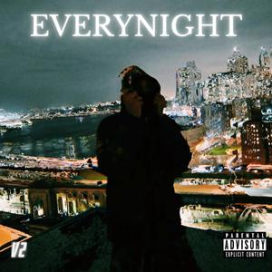 EVERYNIGHT (Explicit)