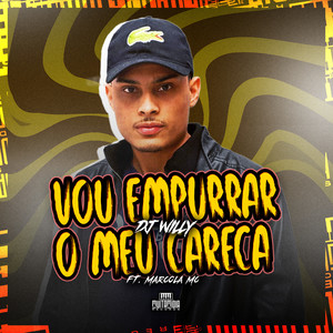 Vou Empurrar o Meu Careca - Calma Amor, Vai Tomando Cacete (Explicit)