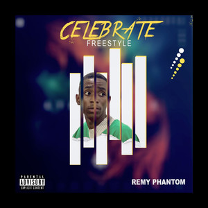 Celebrate (Freestyle) [Explicit]