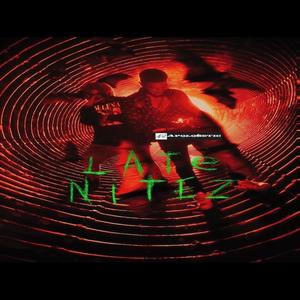 Late Nitez (feat. DEMIxSEVEN) [Explicit]