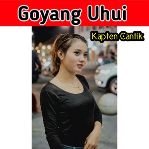 Goyang Uhui