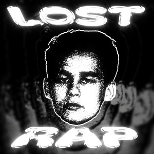 Lost Rap (Explicit)