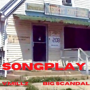 Songplay(feat. Big Scandal) (Explicit)