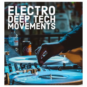 Electro Deep Tech Movements