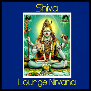 Shiva Lounge Nirvana