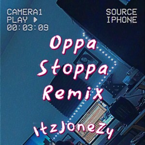 Oppa Stoppa (Explicit)