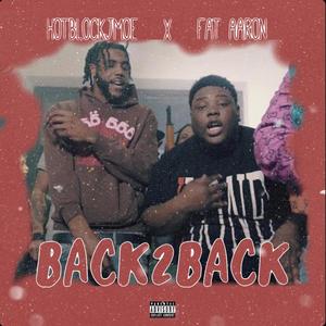 Back2Back (feat. HotBlock Jmoe) [Explicit]