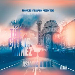 City Is Minez (Explicit)