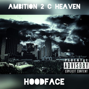 Ambition 2 C Heaven (Explicit)