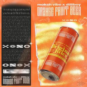 Moksh Vibe - orange fruit beer (Explicit)