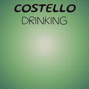 Costello Drinking