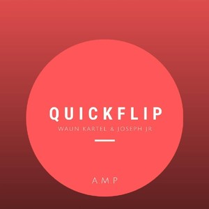 Quick Flip (feat. Waun Kartel) (Explicit)