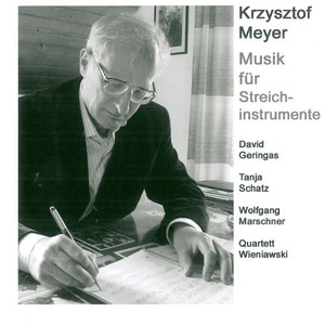 Krzysztof Meyer - Musik für Streichinstrumente