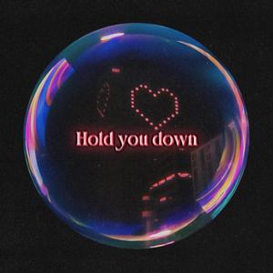 Hold You Down (feat. RipJacub) [Explicit]