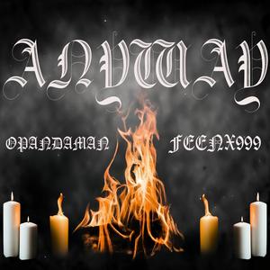 Anyway (feat. FeenX999) (Explicit)