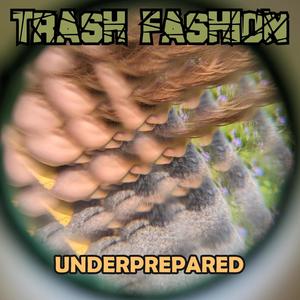 Underprepared (Single) [Explicit]