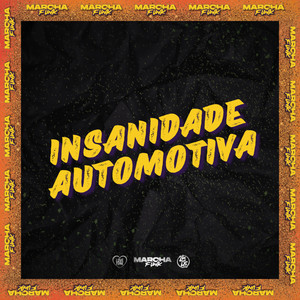 INSANIDADE AUTOMOTIVA (Explicit)