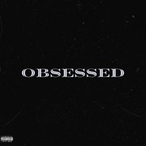 Obsessed (Explicit)