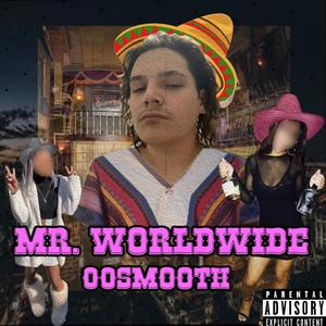 Mr.WorldWide (feat. Flexsauceflako) [Explicit]