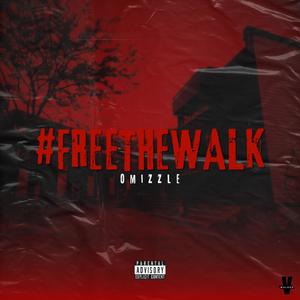 Free The Walk (Explicit)