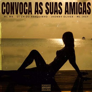 Convoca as Suas Amigas (Explicit)
