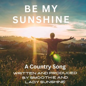 Be My Sunshine