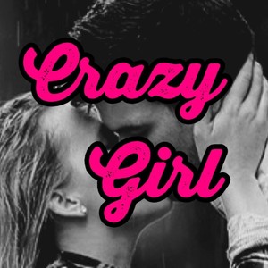 Crazy Girl