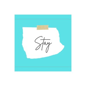 Stay