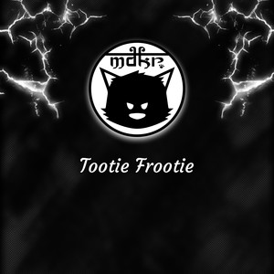 Tootie Frootie (Explicit)