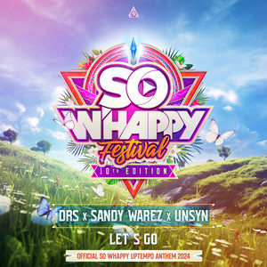 Let's Go (Official So Whappy Festival Uptempo Anthem 2024)