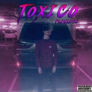 Toxico (Explicit)