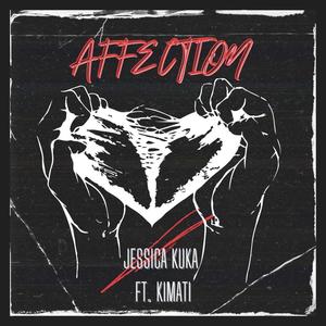 Affection (feat. Kimati) [Explicit]