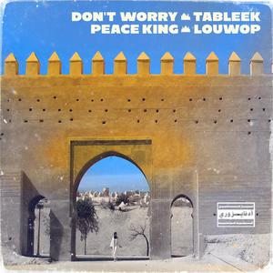 Don't Worry / Peace King (Explicit)