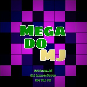 Mega do Mj (Explicit)