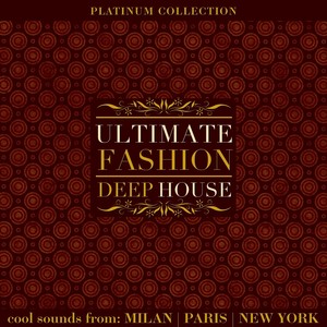 Ultimate Fashion Deep House