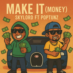 Make It (Money) (Explicit)