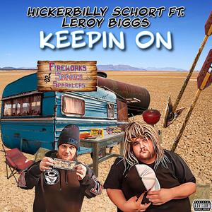 Keepin On (feat. Leroy Biggs) (Explicit)