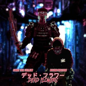 Dead Flowers(feat. Nacho Picasso) (Explicit)