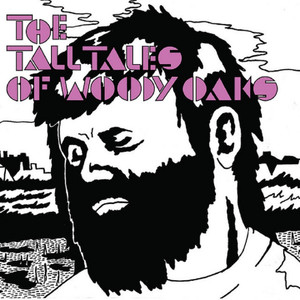 The Tall Tales of Woody Oaks