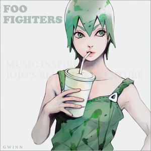 Foo Fighters (Music inspired by JoJo's Bizarre Adventure)