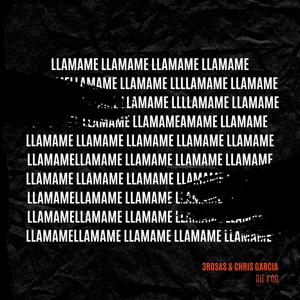 Llámame (feat. Chris García) (Explicit)