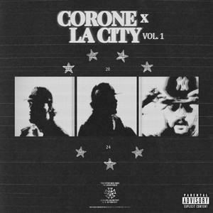 CORONE X LA CITY, Vol. 1 (Explicit)