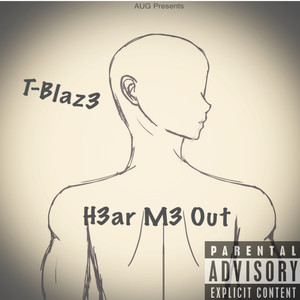 H3ar M3 Out (Explicit)