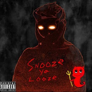 Snooze Ya Lose (Explicit)