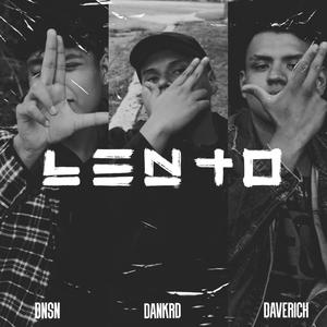 Lento(feat. Daverich & DNSN) (Explicit)